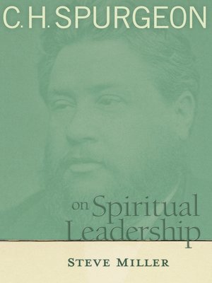 cover image of C.H. Spurgeon on Spiritual Leadership